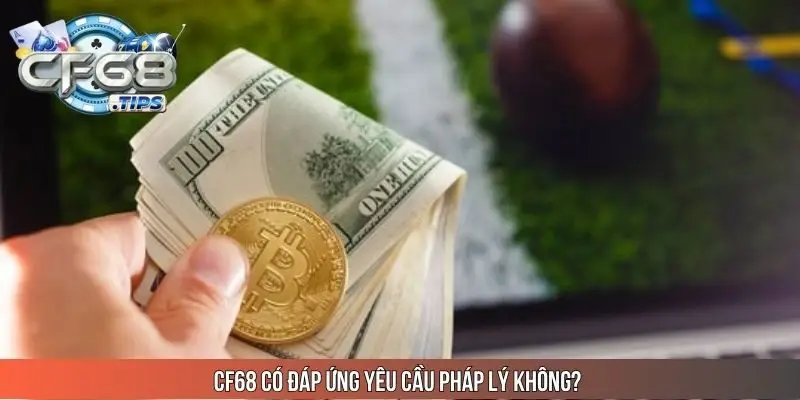 cf68-co-dap-ung-yeu-cau-phap-ly-khong