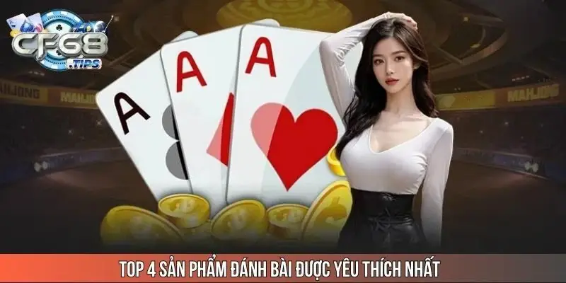 top-4-san-pham-danh-bai-duoc-yeu-thich-nhat